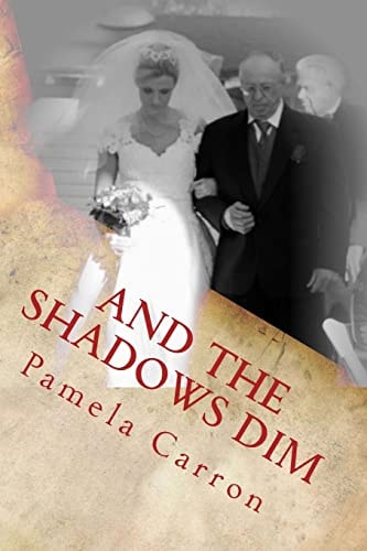 And The Shadows Dim