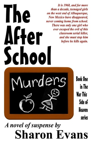 The After School Murders Book One in The War This Side of Heaven