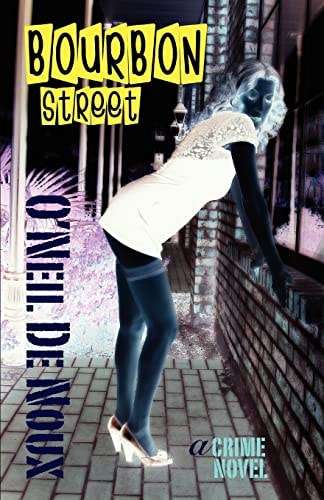 Bourbon Street A New Orleans Crime Novel