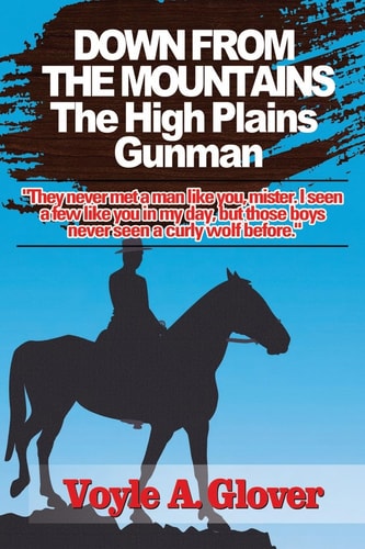 Down from the Mountain The High Plains Gunman