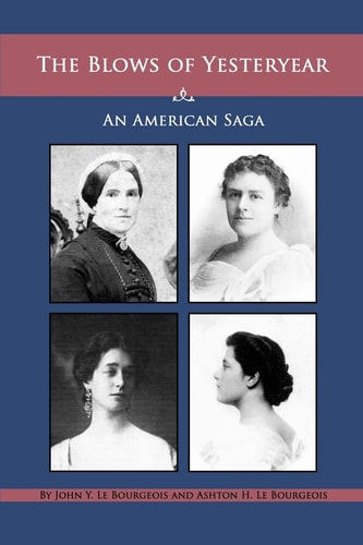The Blows of Yesteryear An American Saga