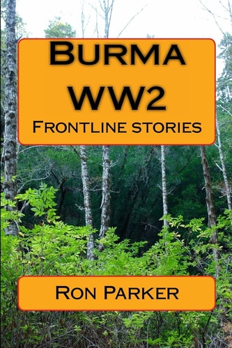 Burma - WW2 Frontline Stories