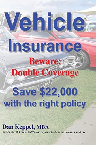 Vehicle Insurance Beware: Double Coverage Save $22,000 with the Right Policy