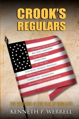 Crook's Regulars The 36th Ohio in the War of Rebellion