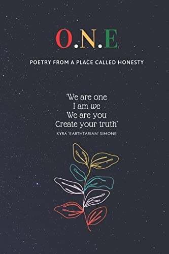 O. N. E - Poetry from a Place Called Honesty