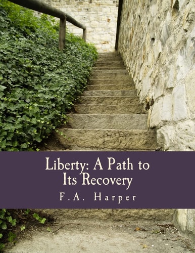 Liberty A Path to Its Recovery