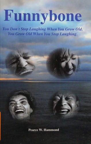 Funnybone You Don't Stop Laughing When You Grow Old. You Grow Old When You Stop Laughing