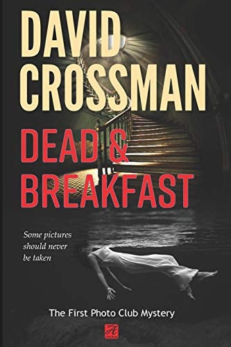 Dead and Breakfast The First Photo Club Mystery