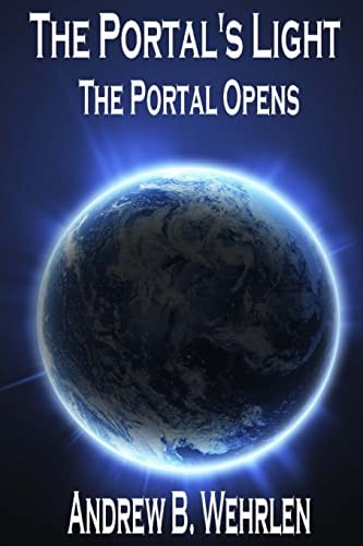The Portal's Light The Portal Opens