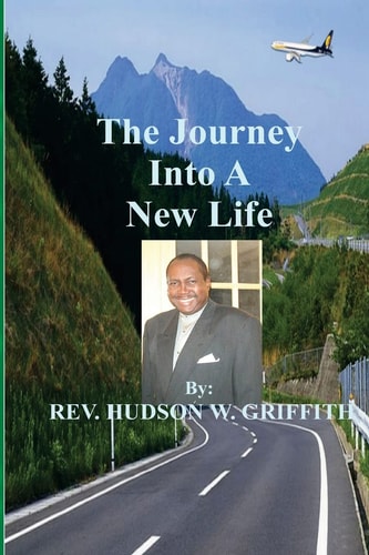 The Journey Into a New Life As a Disciple of Jesus Christ