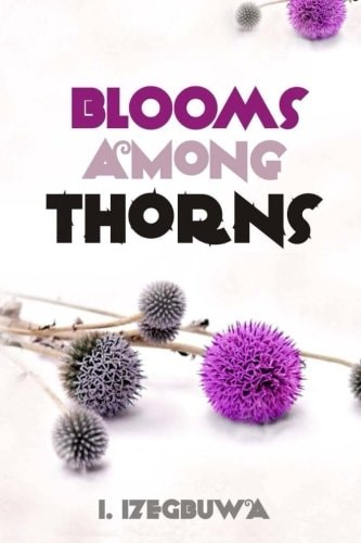 Blooms Among Thorns