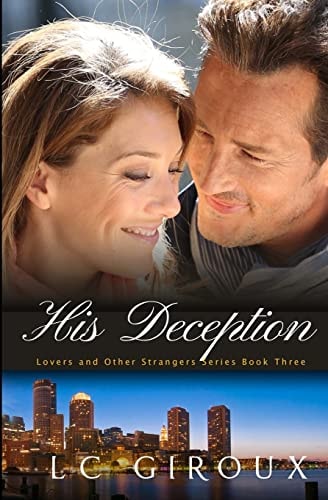 His Deception Lovers and Other Strangers Book Three
