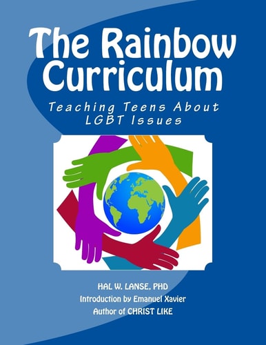 The Rainbow Curriculum Teaching Teens about LGBT Issues