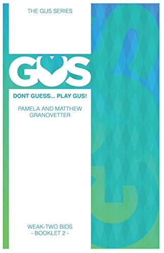 Gus Weak-Two Bids