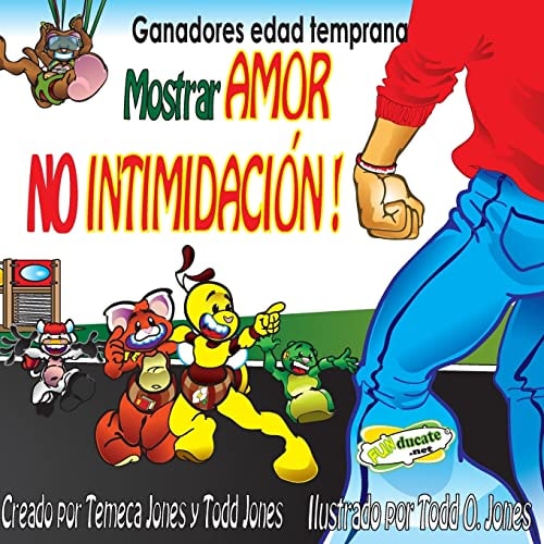 Gandadores Edad Temprana Mostrar AMOR NO INTIMIDACION!
