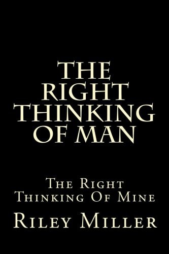 The Right Thinking Of Man