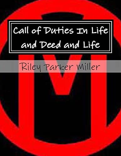 Call of Duties In Life and Deed and Life