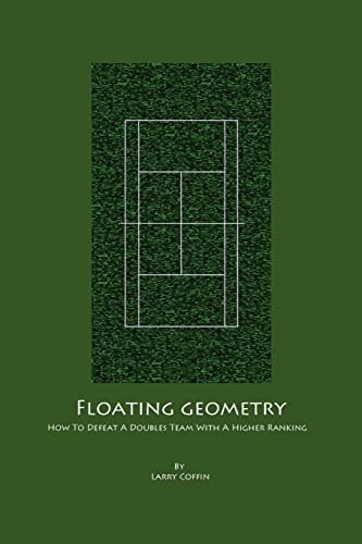 Floating Geometry How to Defeat a Doubles Team with a Higher Ranking