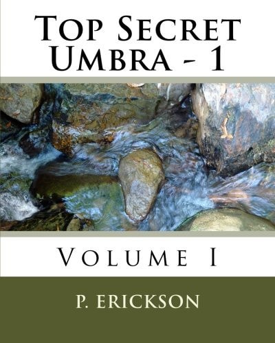 Top Secret Umbra Volume I