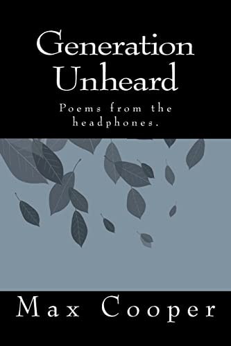 Generation Unheard Poems from the Headphones.