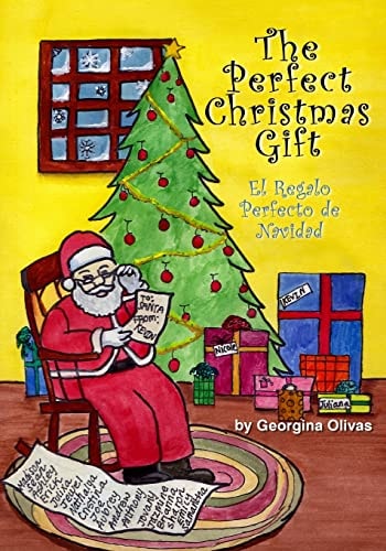 The Perfect Christmas Gift Bilingual Edition (English and Spanish)