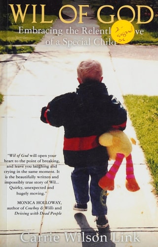Wil of God Embracing the Relentless Love of a Special Child