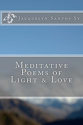 Meditative Poems of Light and Love