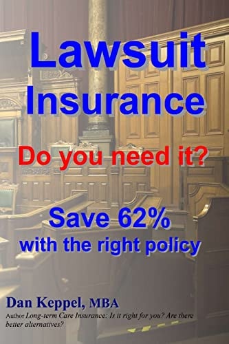 Lawsuit Insurance Do You Need It? Save 62% with the Right Policy