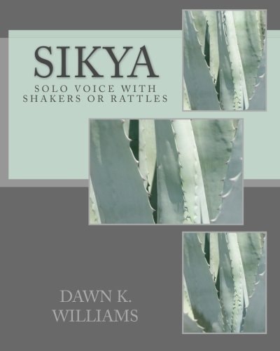 Sikya For Solo Voice with Shakers Or Rattles