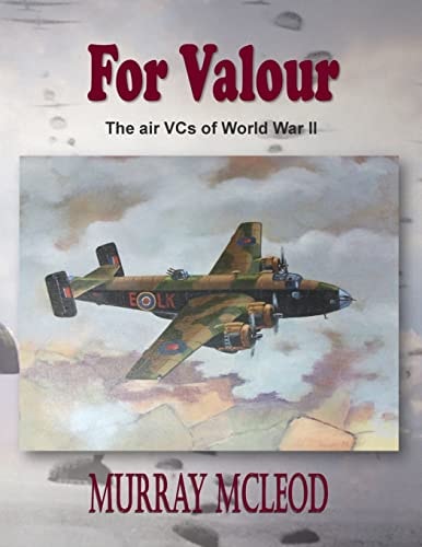 For Valour The Air VCs of World War II