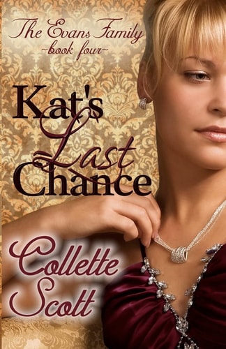Kat's Last Chance The Evans Family, Book Four