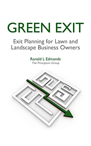 Green Exit Exit Planning for Lawn and Landscape Business Owners