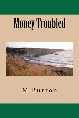 Money Troubled