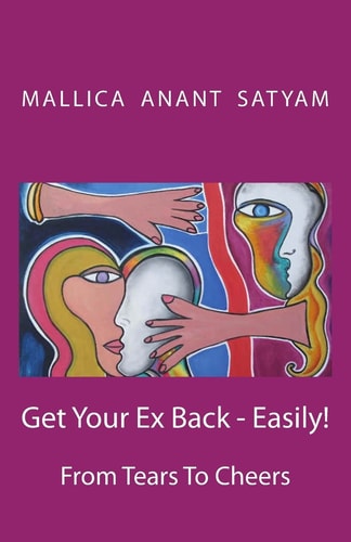 Get Your Ex Back - Easily! From Tears To Cheers
