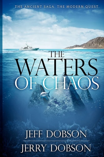 The Waters of Chaos The Ancient Saga, the Modern Quest