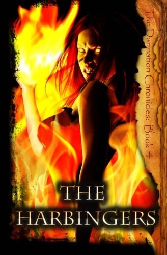 The Harbingers The Damnation Chronicles: Book 4