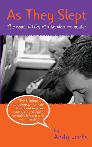 As They Slept The Comical Tales of a London Commuter