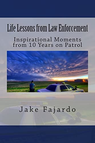 Life Lessons from Law Enforcement