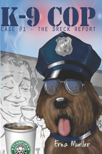 K-9 Cop Case# 1 - The Dreck Report