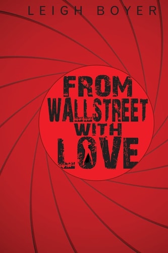 From Wall Street With Love Be Careful of What You Wish For