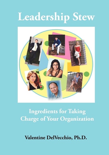 Leadership Stew Ingredients for Taking Charge of Your Organization
