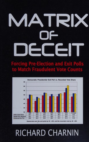 Matrix of Deceit Forcing Pre-Election and Exit Polls to Match Fraudulent Vote Counts