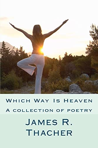 Which Way Is Heaven James R. Thacher