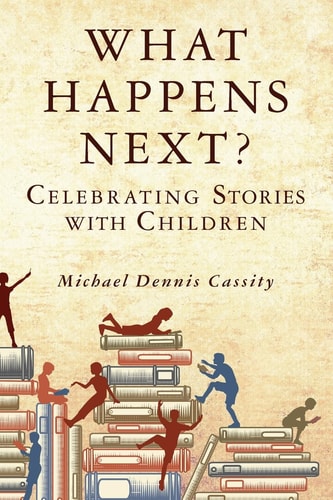 What Happens Next Celebrating Stories with Children