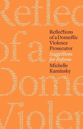 Reflections of a Domestic Violence Prosecutor Suggestions for Reform