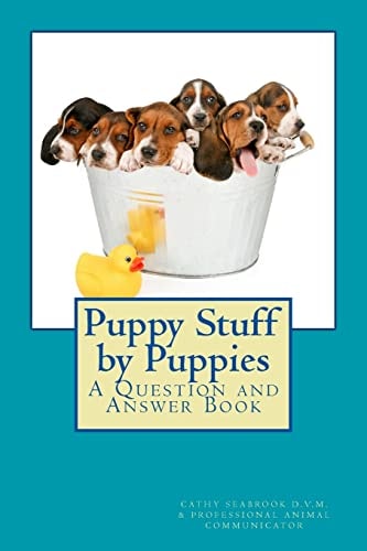 Puppy Stuff by Puppies A Question and Answer Book