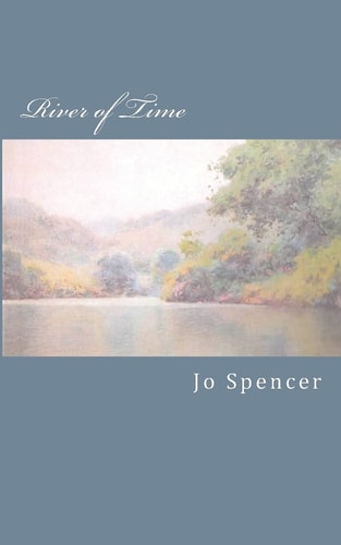 River of Time A Novel of Old Kentucky