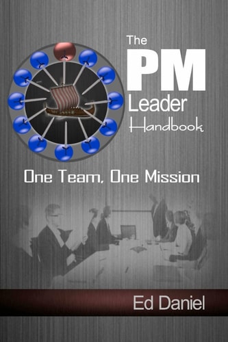 The PM Leader Handbook One Team, One Mission