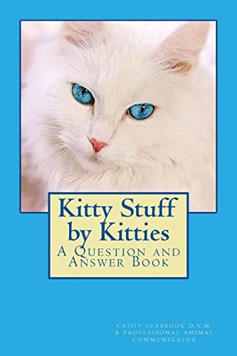 Kitty Stuff by Kitties A Question and Answer Book