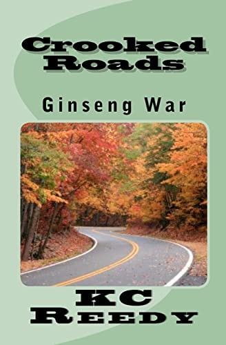 Crooked Roads Ginseng War